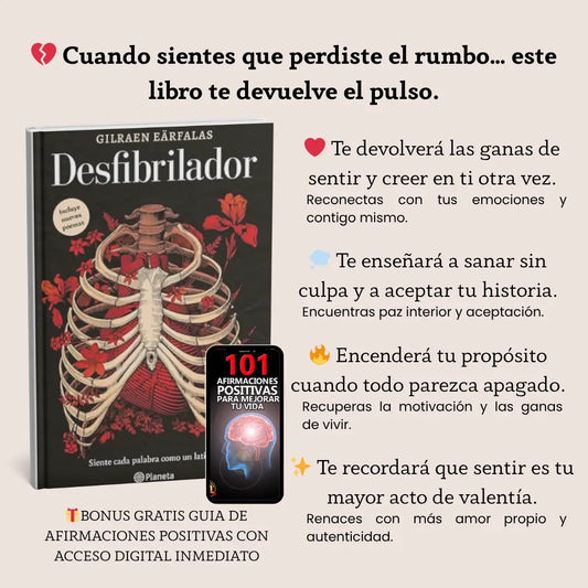 DESFIBRILADOR 🫀 El libro que revive lo que el dolor apagó + Guía 101 afirmaciones positivas GRATIS