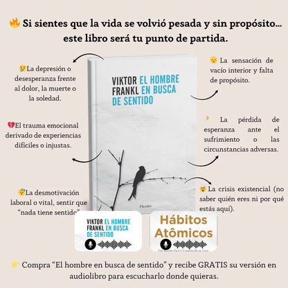 Libro El hombre en busca de sentido GRATIS🎁 Audiolibro del mismo titulo para escucharlo donde quieras adicional Audiolibro Hábitos Atómicos 🎁