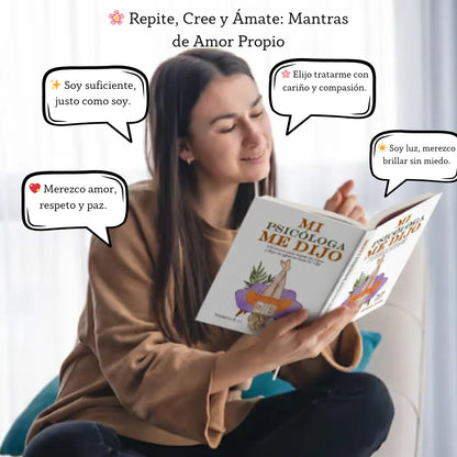Libro "Mi Psicóloga Me Dijo"  🎁 Recibe GRATIS: 101 Afirmaciones positivas para mejorar tu vida 🎁