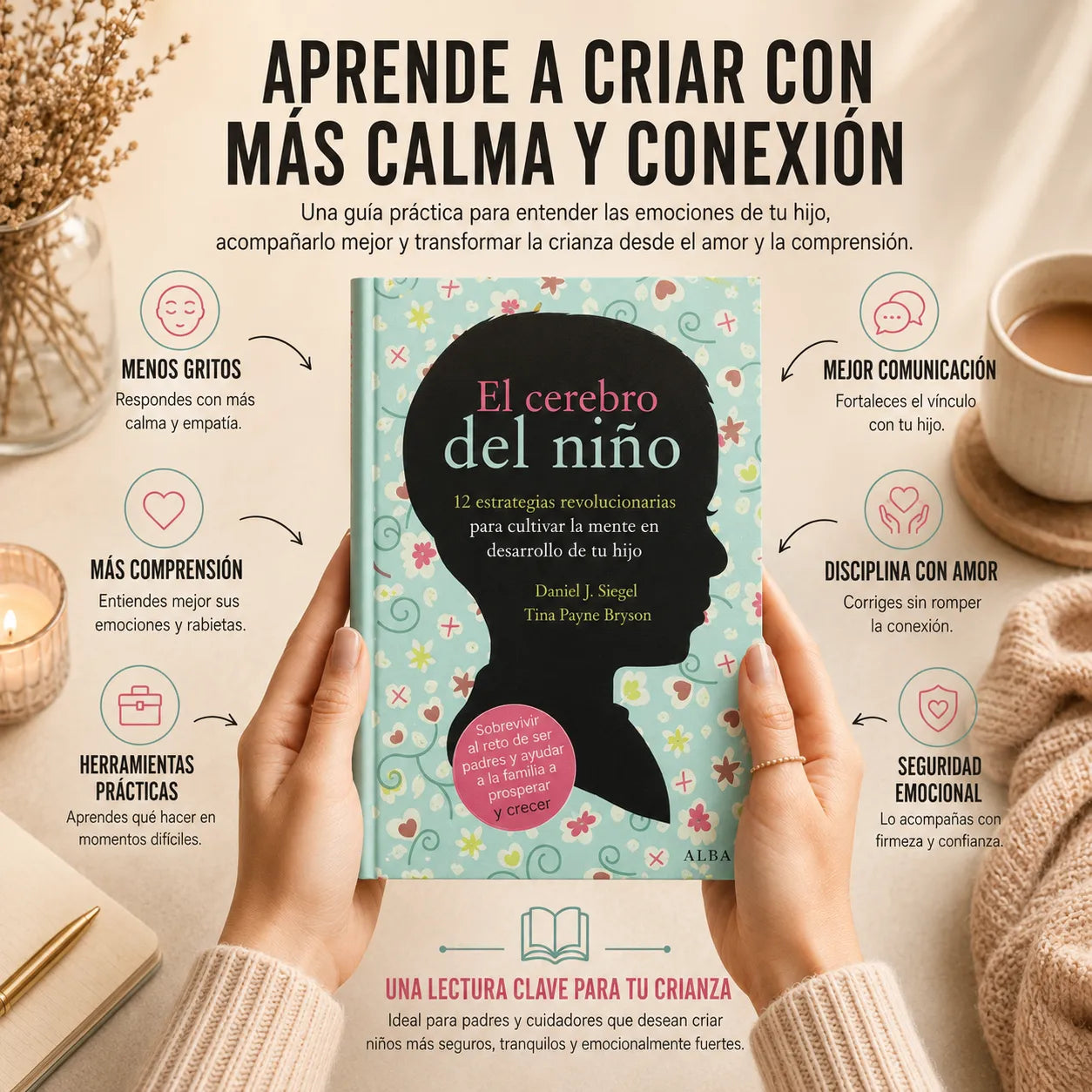 🧠 El Cerebro del Niño: Guía para Criar con Calma ✨ + E-Book + 2 Separadores + 1 Resaltador GRATIS 🎁📚