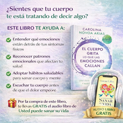 🌿 El cuerpo grita lo que las emociones callan + 🎧 Audiolibro GRATIS “Usted puede cambiar su vida