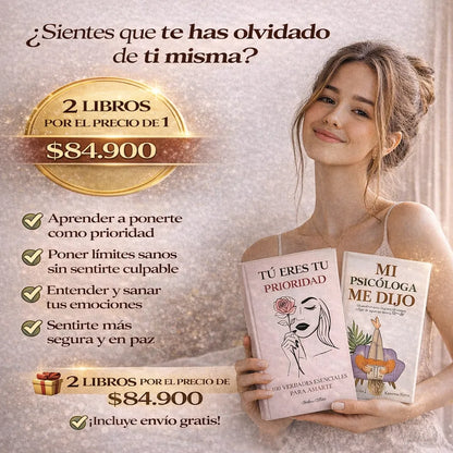 El Regalo que Toda Mujer Necesita 🎁 Combo Amor Propio con Envío Gratis. Tú eres tu prioridad + Mi psicóloga me dijo 💖 2 Libros por el Precio de 1