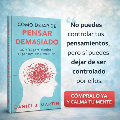 🔥 Oferta Especial 🧠 Cómo Dejar de Pensar Demasiado 🎧 + Audiolibro Hábitos Atómicos GRATIS 🎁✨