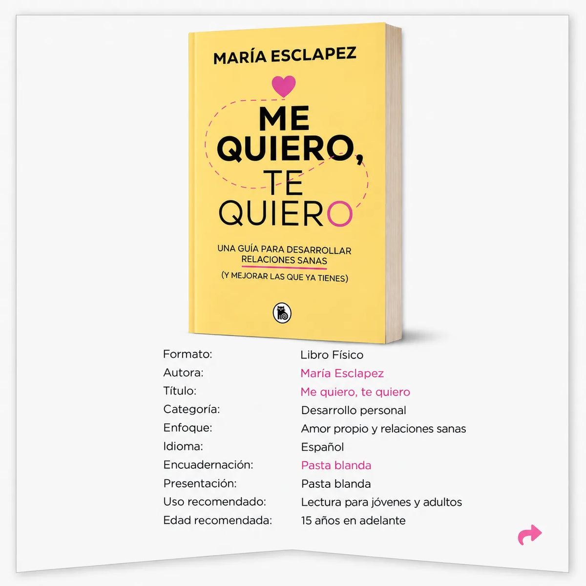 🌷 Me Quiero, Te Quiero 💗 El Libro Para Volver a Elegirte + 🎁 E-book + 2 Separadores + 1 Resaltador