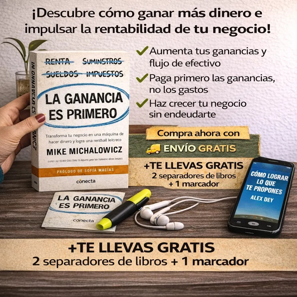 📘 La Ganancia es Primero + Audiolibro 🎧 + 2 Separadores + 1 Resaltador GRATIS 🚚