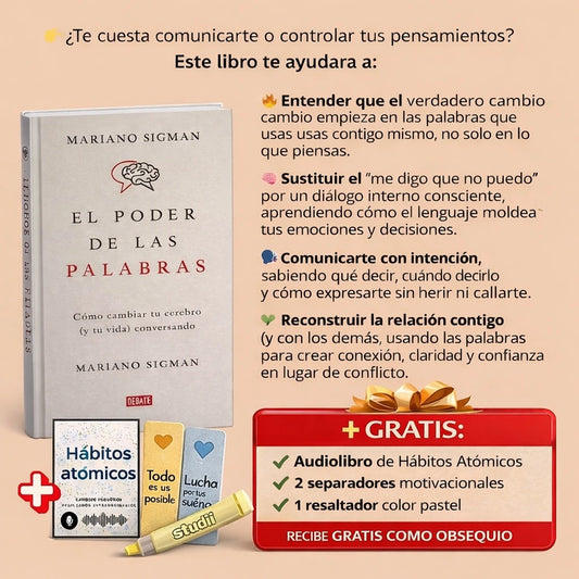 Cambia tus palabras, cambia tu vida 📘 "El poder de las palabras" (FÍSICO) + 🎧 Audiolibro Hábitos Atómicos GRATIS Incluye separadores y resaltador 📚📝