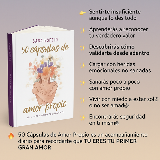 ✨ 50 Cápsulas de Amor Propio: Transforma tu mente, eleva tu autoestima y ámate sin límites.