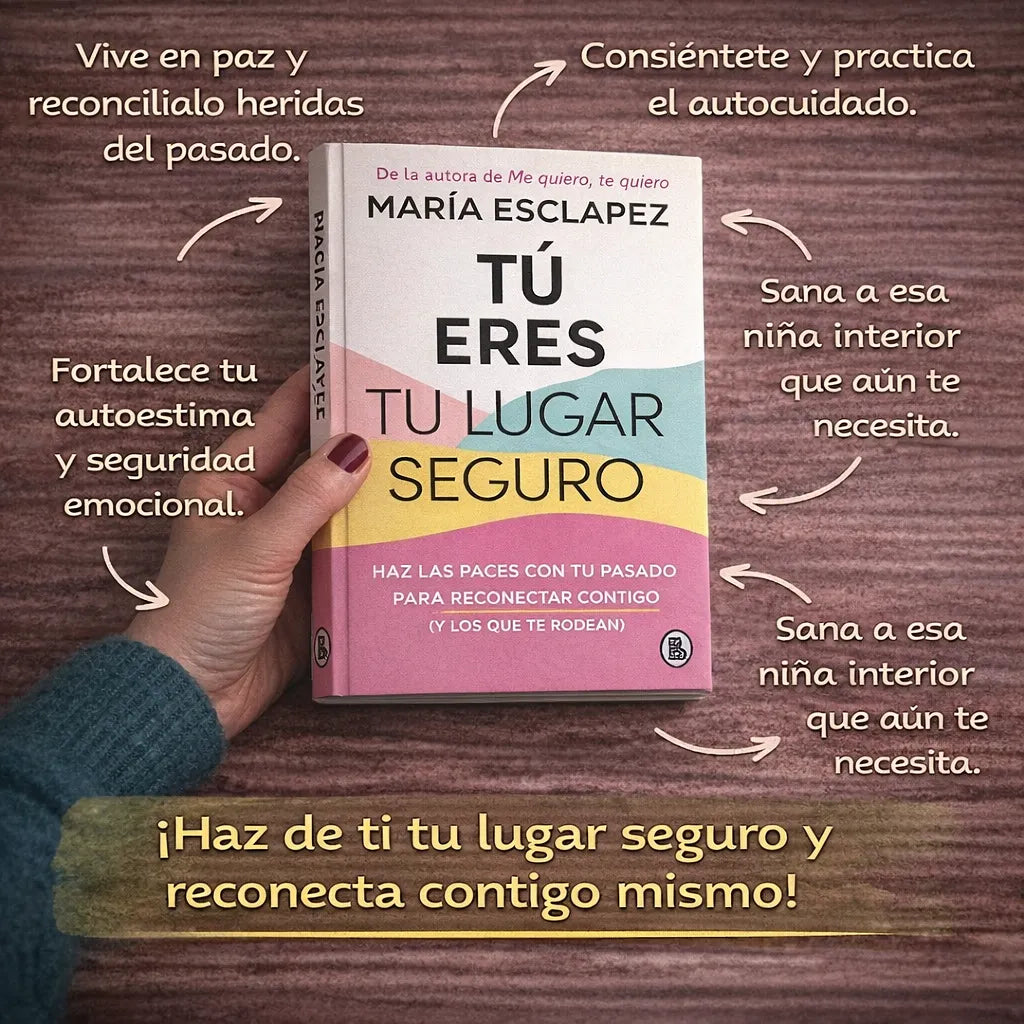📘 Libro Tú eres tu lugar seguro + E-Book GRATIS 🎁 + 2 Separadores + Resaltador de Regalo