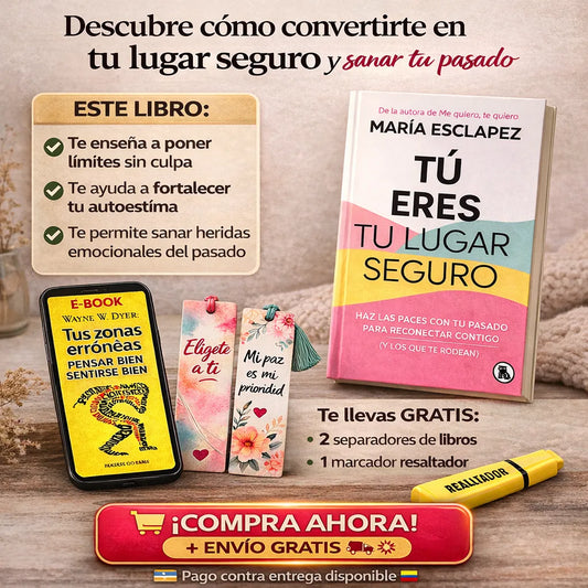 📘 Libro Tú eres tu lugar seguro + E-Book GRATIS 🎁 + 2 Separadores + Resaltador de Regalo