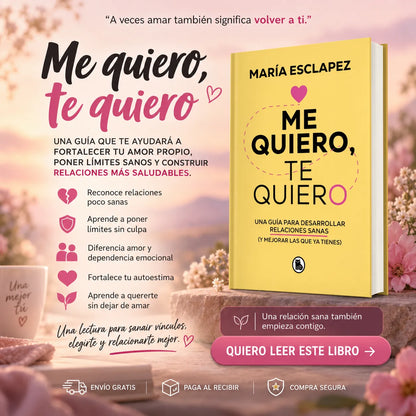 🌷 Me Quiero, Te Quiero 💗 El Libro Para Volver a Elegirte + 🎁 E-book + 2 Separadores + 1 Resaltador