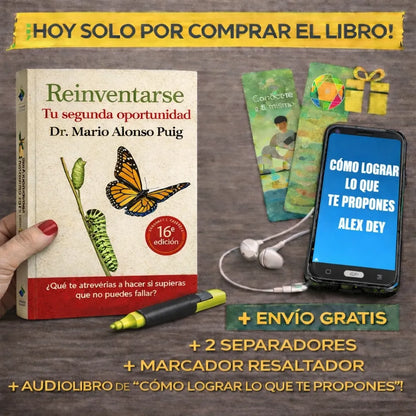 📘 REINVENTARSE TU SEGUNDA OPORTUNIDAD 🎁 Llévate GRATIS: 🎧 Audiolibro Cómo lograr lo que te propones 🔖 2 separadores de libros 🖍 1 marcador resaltador