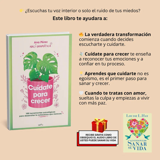 Cuídate para crecer 📘 + 🎧 Audiolibro GRATIS Usted puede sanar su vida – Louise Hay
