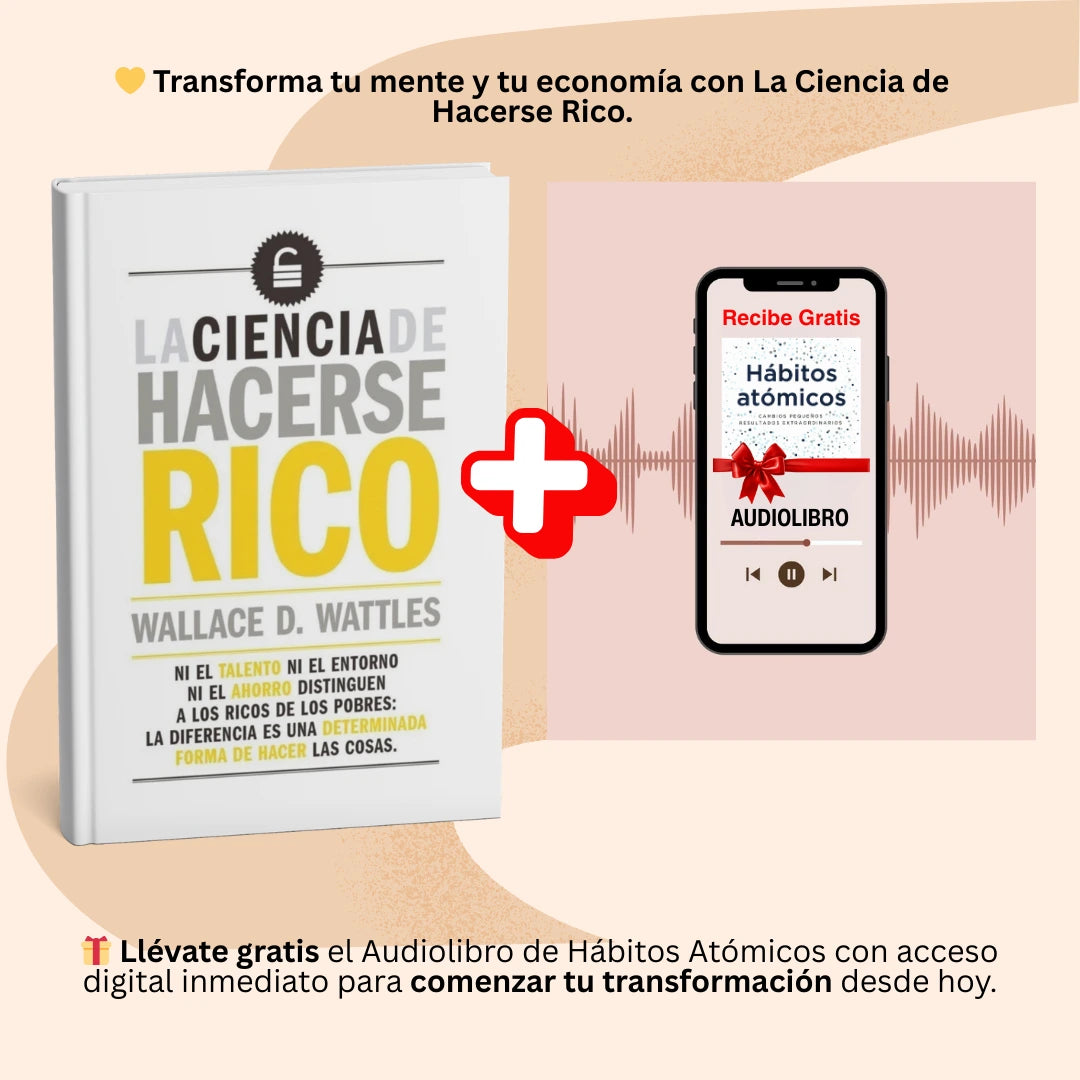 💥 LA CIENCIA DE HACERSE RICO: Descubre la Fórmula Exacta para Crear Abundancia. ¡GRATIS! Llévate 🎧 el Audiolibro Hábitos Atómicos.