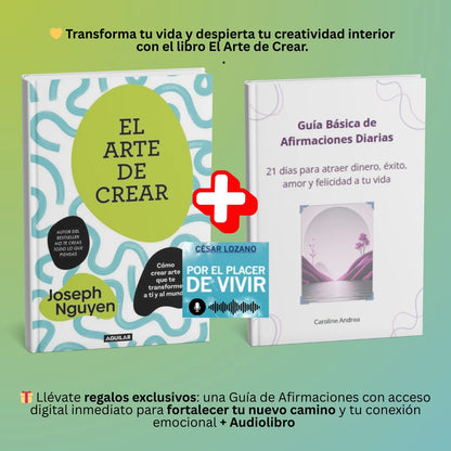 🔥 Transforma tu vida con El Arte de Crear  💛+ 2 REGALOS exclusivos: audiolibro y guía de afirmaciones 🎧✨