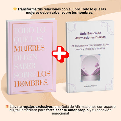 💖 “Todo lo que las mujeres deben saber sobre los hombres” + Guía de Afirmaciones de Regalo 💌