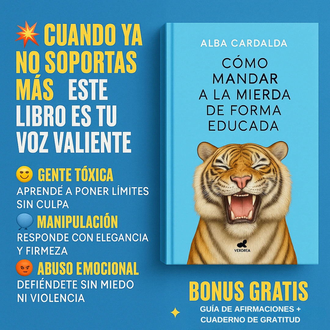 CÓMO MANDAR A LA MIERDA DE FORMA EDUCADA 📚🎁 Gratis: GUÍA 21 DÍAS y GUÍA AFIRMACIONES POSITIVAS 😍
