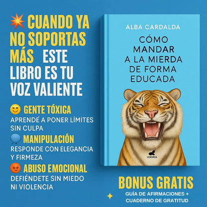 CÓMO MANDAR A LA MIERDA DE FORMA EDUCADA 📚🎁 Gratis: GUÍA 21 DÍAS y GUÍA AFIRMACIONES POSITIVAS 😍