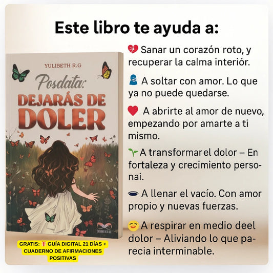 DEJARÁS DE DOLER 💔 Libro sanador 👉🏻 🎁 Recibe gratis GUÍA 21 DÍAS + CUADERNO DE AFIRMACIONES POSITIVAS  📖