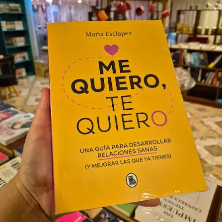 🌷 Me Quiero, Te Quiero 💗 El Libro Para Volver a Elegirte + 🎁 E-book + 2 Separadores + 1 Resaltador