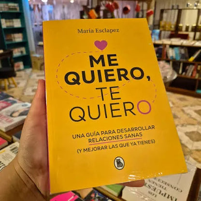 🌷 Me Quiero, Te Quiero 💗 El Libro Para Volver a Elegirte + 🎁 E-book + 2 Separadores + 1 Resaltador